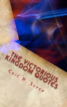 portada The Victorious Kingdom Quotes: Renew Your Mind - Transform Your Life (in English)