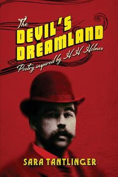 portada The Devil's Dreamland: Poetry Inspired by H.H. Holmes (in English)