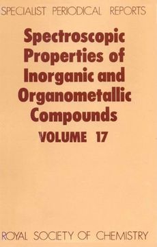 portada Spectroscopic Properties of Inorganic and Organometallic Compounds: Volume 17 (en Inglés)