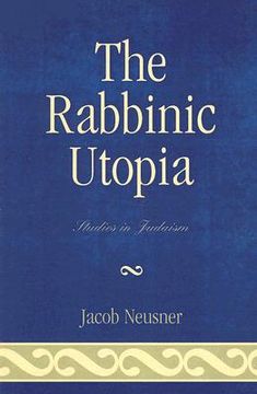 portada the rabbinic utopia (en Inglés)