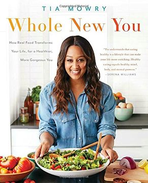 portada Whole new You: How Real Food Transforms Your Life, for a Healthier, More Gorgeous you (en Inglés)