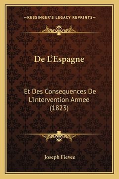 portada De L'Espagne: Et Des Consequences De L'Intervention Armee (1823) (in French)