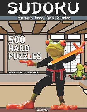 portada Famous Frog Sudoku 500 Hard Puzzles With Solutions: A Hard Series Book: Volume 3 (Famous Frog Hard Series)