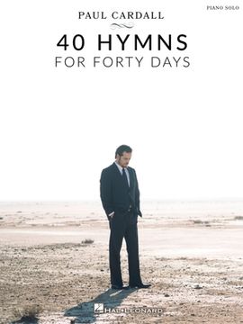 portada Paul Cardall - 40 Hymns for Forty Days: Piano Solo Songbook (en Inglés)