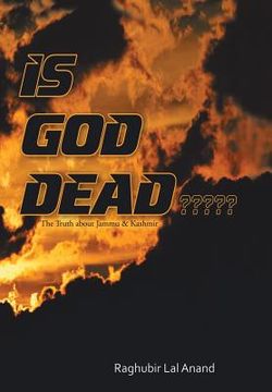 portada Is God Dead: The Truth about Jammu & Kashmir (en Inglés)