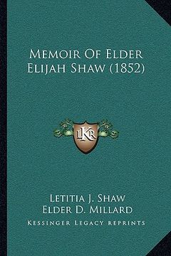 portada memoir of elder elijah shaw (1852) (in English)