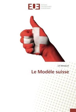 portada Le Modèle suisse (French Edition)