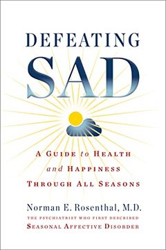 portada Defeating Sad: A Guide to Health and Happiness Through all Seasons (in English)