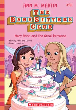 Mary Anne and the Great Romance (the Baby-Sitters Club #30) (en Inglés)