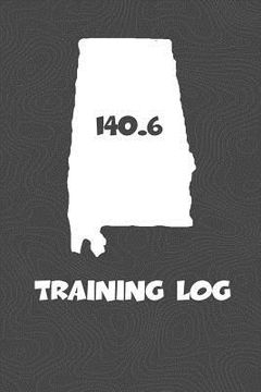 portada Training Log: Alabama Training Log for tracking and monitoring your training and progress towards your fitness goals. A great triath (en Inglés)