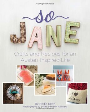 portada So Jane: Crafts and Recipes for an Austen-Inspired Life (in English)