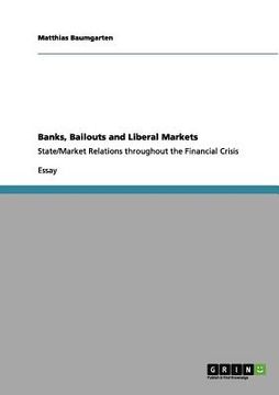 portada banks, bailouts and liberal markets (en Inglés)