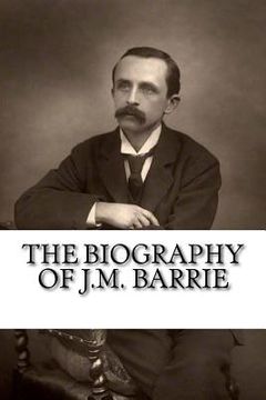 portada The Biography of J.M. Barrie (in English)