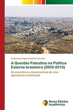 portada A Questão Palestina na Política Externa Brasileira (2003-2010)