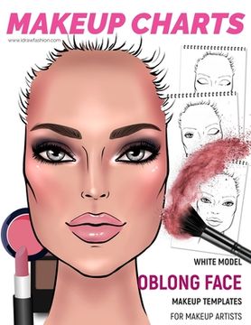 portada Makeup Charts - Face Charts for Makeup Artists: White Model - OBLONG face shape (en Inglés)