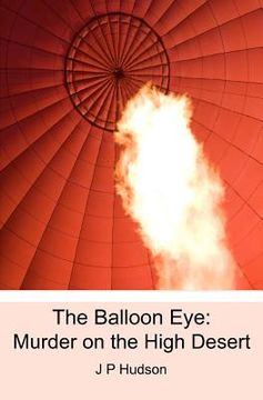 portada the balloon eye: murder on the high desert (en Inglés)