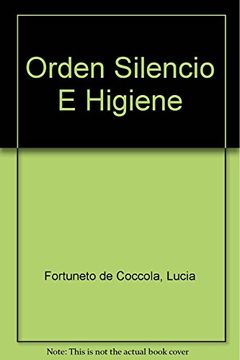 portada Orden Silencio e Higiene (in Spanish)