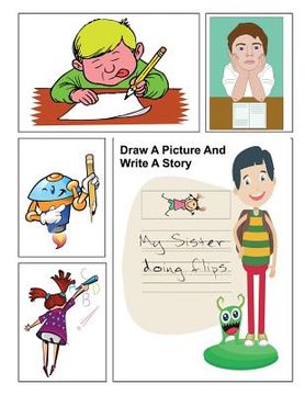 portada Draw A Picture And Write A Story: Prompt Storybook Children Kid's Elementary Paper Artwork Practice Writing Creative (in English)
