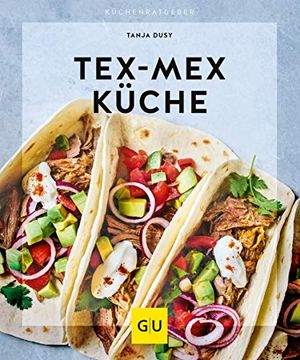 portada Tex-Mex Küche (gu Küchenratgeber) (in German)