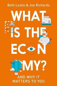 portada What is the Economy? Everyday Economics and why it Matters to you (en Inglés)