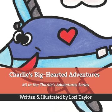 portada Charlie's Big-Hearted Adventures (en Inglés)