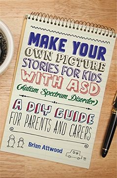 portada Make Your Own Picture Stories for Kids with ASD (Autism Spectrum Disorder): A DIY Guide for Parents and Carers