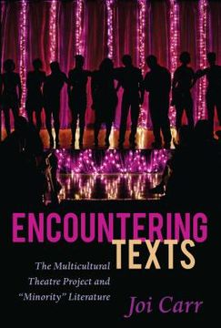 portada Encountering Texts: The Multicultural Theatre Project and Minority Literature (en Inglés)