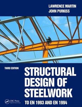 Structural Design of Steelwork to En 1993 and En 1994