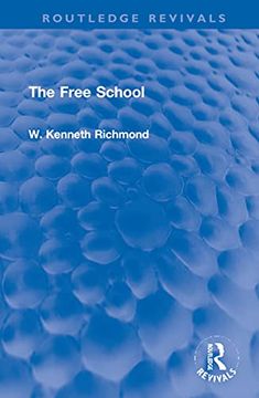 portada The Free School (Routledge Revivals) (en Inglés)