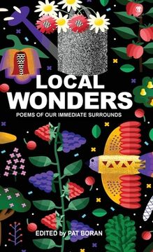 portada Local Wonders: Poems of our Immediate Surrounds (en Inglés)