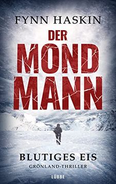 portada Der Mondmann - Blutiges Eis: Grönland-Thriller (en Alemán)