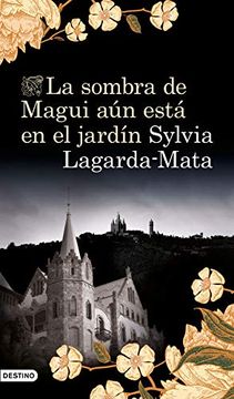 portada La Sombra de Magui aún Está en el Jardín (Áncora & Delfin) (in Spanish)