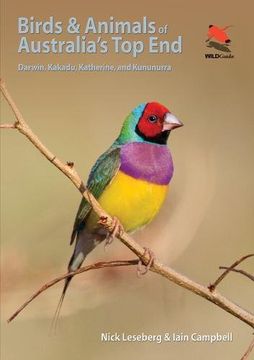 portada Birds and Animals of Australia's top End: Darwin, Kakadu, Katherine, and Kununurra (Wildguides) (in English)