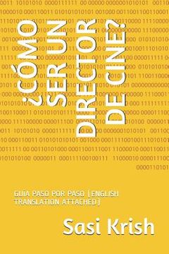 portada ¿cómo Ser Un Director de Cine?: Guía Paso Por Paso (English Translation Attached)