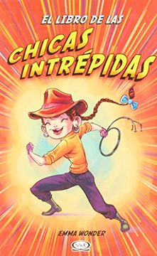 portada Libro de las Chicas Intrépidas, el (in Spanish)