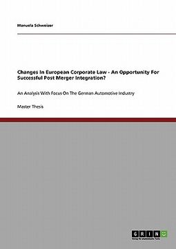 portada changes in european corporate law - an opportunity for successful post merger integration? (en Inglés)