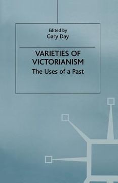 portada Varieties of Victorianism: The Uses of a Past (en Inglés)