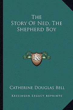 portada the story of ned, the shepherd boy (en Inglés)