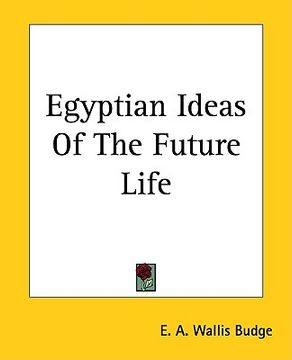 portada egyptian ideas of the future life (en Inglés)