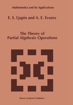 portada the theory of partial algebraic operations (en Inglés)