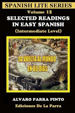 portada Selected Readings In Easy Spanish 12: La Vuelta al Mundo en Ochenta Días (Spanish Edition)