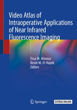 portada Video Atlas of Intraoperative Applications of Near Infrared Fluorescence Imaging (en Inglés)