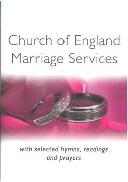 portada Church of England Marriage Services: with selected hymns, readings and prayers (Common Worship) (en Inglés)