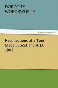 portada recollections of a tour made in scotland a.d. 1803 (en Inglés)