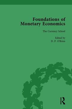 portada Foundations of Monetary Economics, Vol. 4: The Currency School (en Inglés)