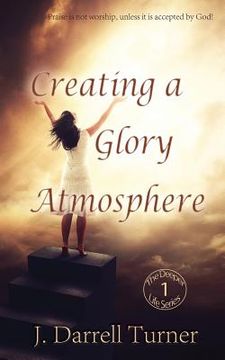 portada Creating a Glory Atmosphere (en Inglés)