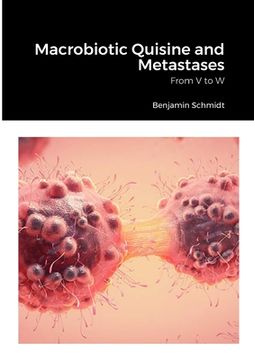 portada Macrobiotic Quisine and Metastases: From V to W (en Inglés)
