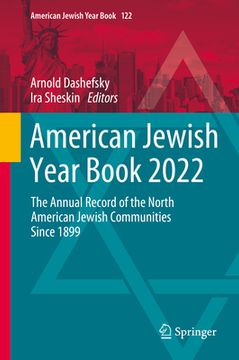 portada American Jewish Year Book 2022: The Annual Record of the North American Jewish Communities Since 1899 (en Inglés)