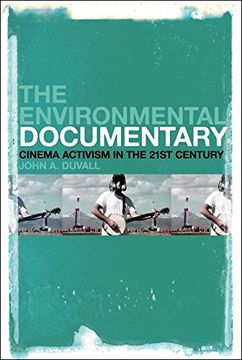 portada The Environmental Documentary: Cinema Activism in the 21St Century (en Inglés)