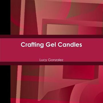 portada Crafting Gel Candles (en Inglés)